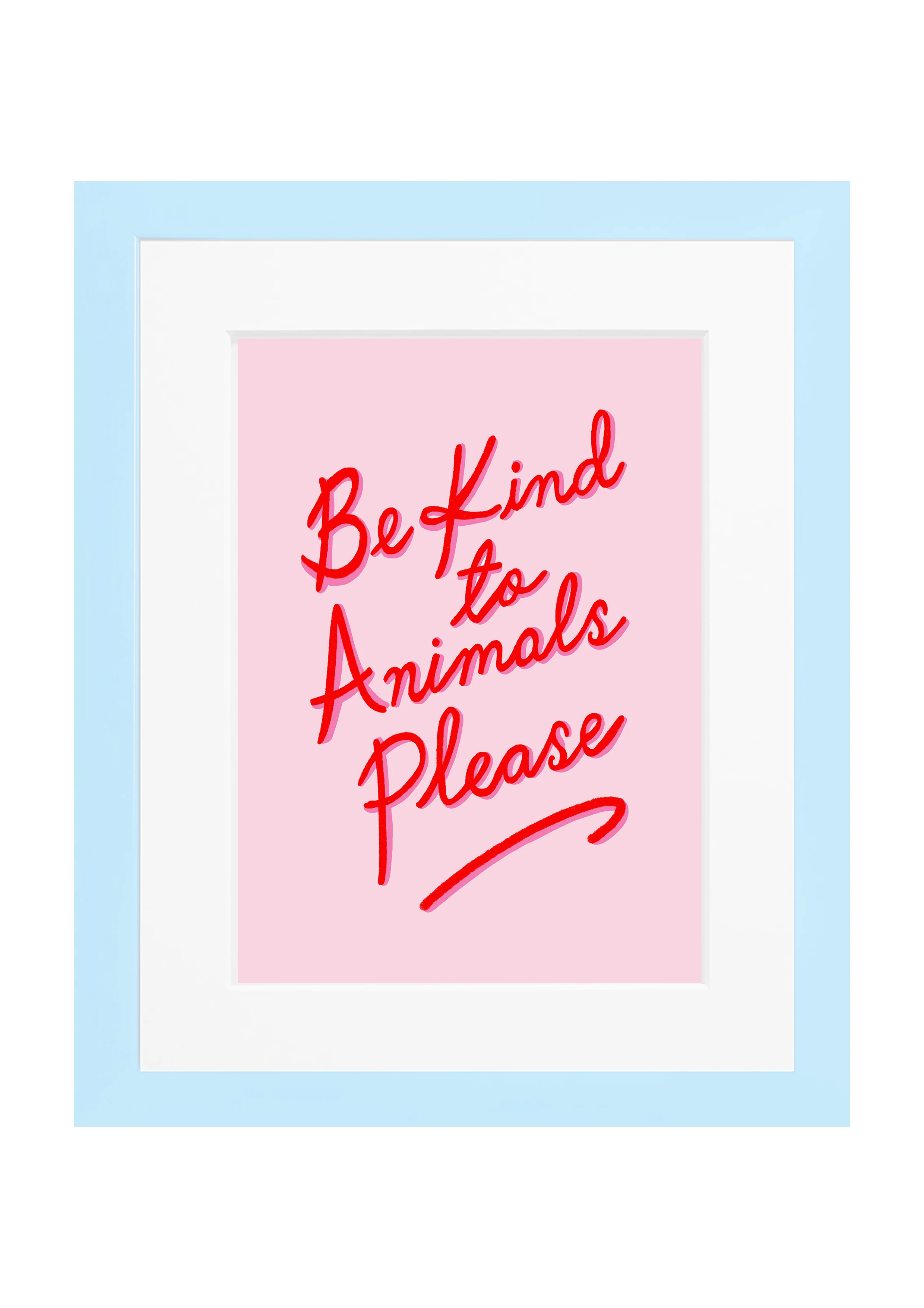 Be Kind to Animals Print - Image 4