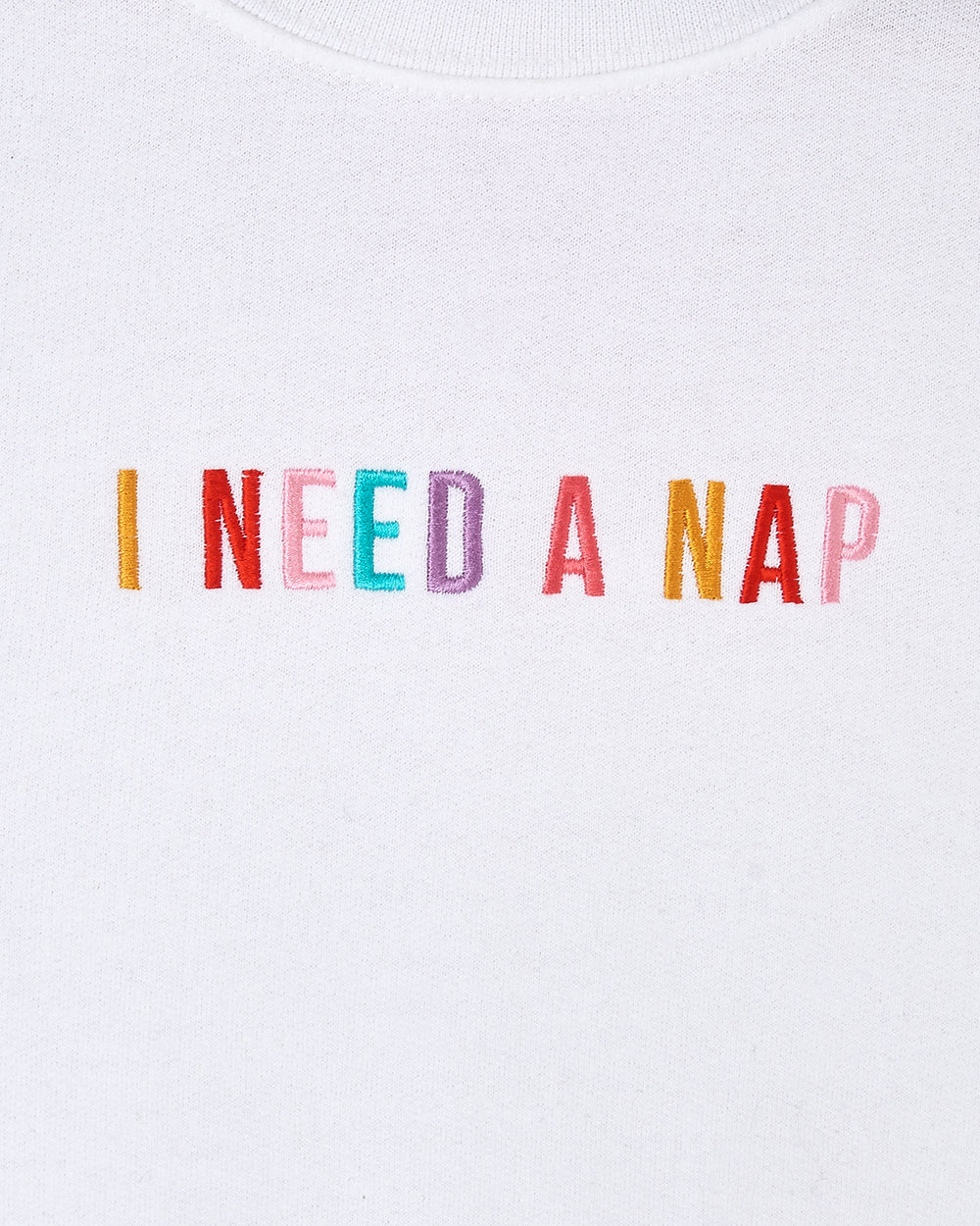 I Need A Nap Embroidered Sweatshirt - Image 14